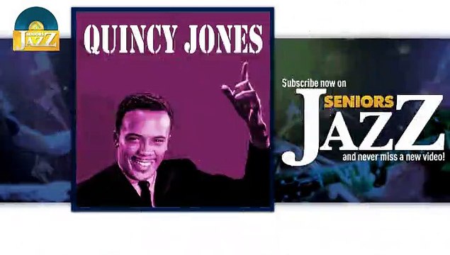 Quincy Jones - Tuxedo Junction (HD) Officiel Seniors Jazz