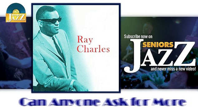 Ray Charles - Can Anyone Ask for More (HD) Officiel Seniors Jazz