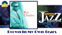 Ray Charles - Drown In My Own Tears (HD) Officiel Seniors Jazz