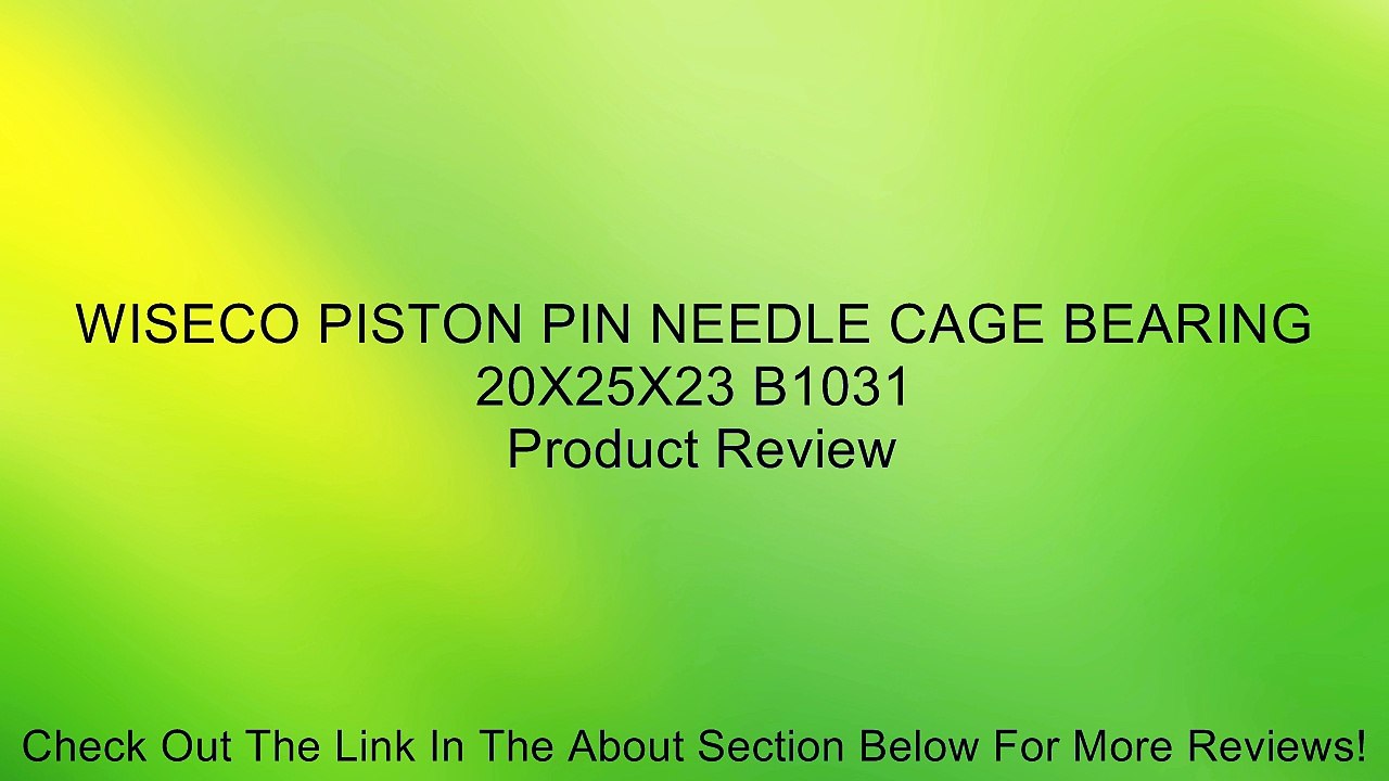 WISECO PISTON PIN NEEDLE CAGE BEARING 20X25X23 B1031 Review