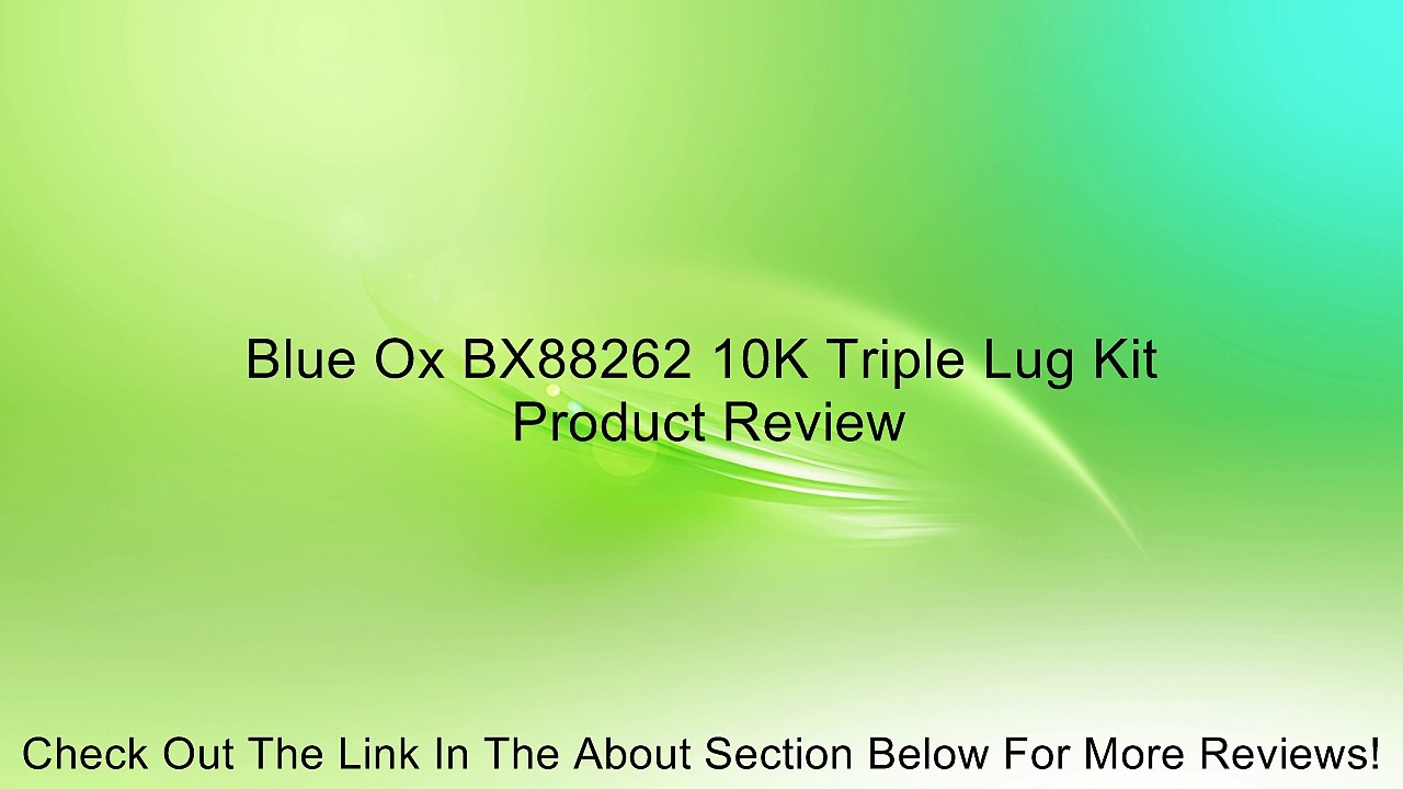 Blue Ox BX88262 10K Triple Lug Kit Review
