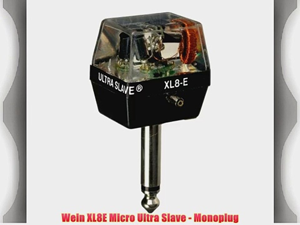Wein XL8E Micro Ultra Slave - Monoplug