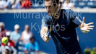 watch tennis aus open Andy Murray vs Nick Kyrgios live