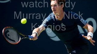 watch Andy Murray vs Nick Kyrgios live tennis stream