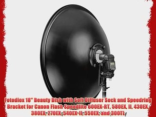 Fotodiox 18 Beauty Dish with Soft Diffuser Sock and Speedring Bracket for Canon Flash Speedlite