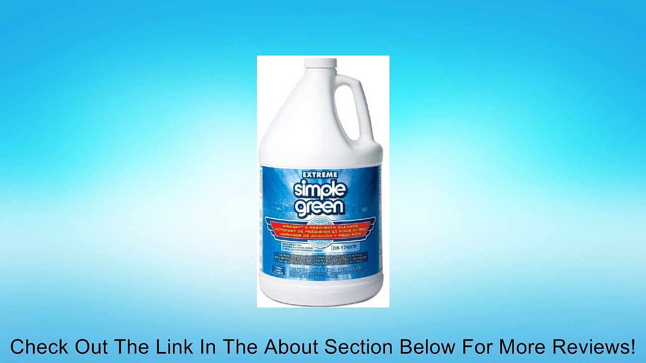 SIMPLE GREEN EXTREME Aircraft & Precision Cleaner 1 Gallon/4 per Case Review