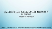 Mars 25315 Leak Detectors PLUG-IN SENSOR ELEMENT Review