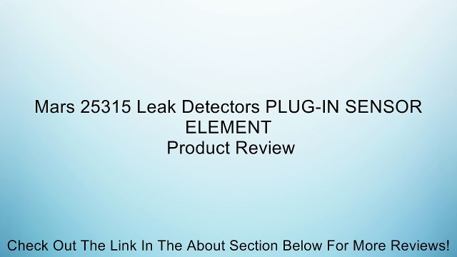 Mars 25315 Leak Detectors PLUG-IN SENSOR ELEMENT Review