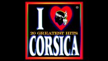 ☀ MUSIQUE CORSE > CHANSONS CORSES ☀ CORSICAN MUSIC > SONGS OF CORSICA ☀ CANZONI / MUSICA DELLA CORSICA ☀ KORSIKA LIEDER / MUSIK