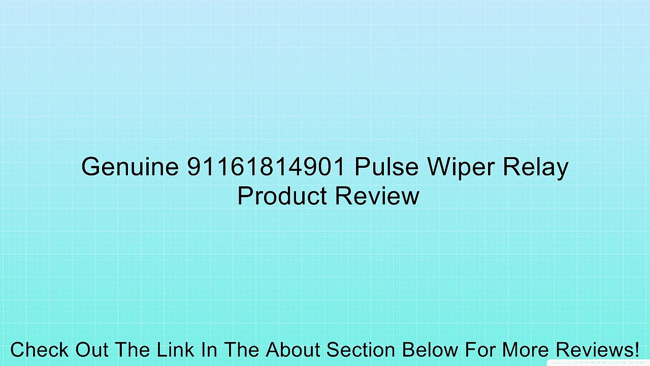 Genuine 91161814901 Pulse Wiper Relay Review