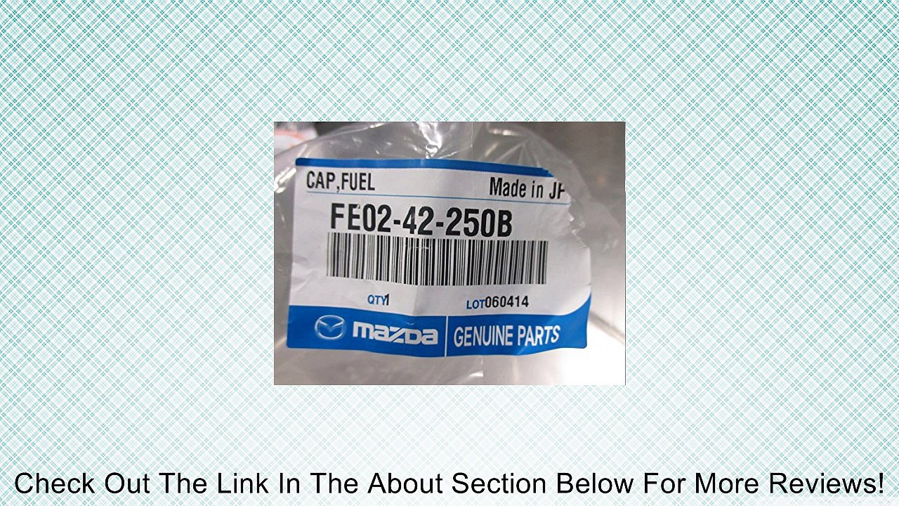 Mazda RX-8, CX-7, Mazdaspeed 6, Miata & MPV new OEM gas cap FE02-42-250B Review