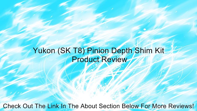 Yukon (SK T8) Pinion Depth Shim Kit Review
