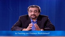 Is Fasting on Fridays Prohibited (Some Misconceptions)