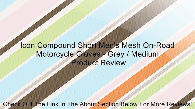Icon Compound Short Men's Mesh On-Road Motorcycle Gloves - Grey / Medium Review