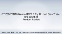 ST 205/75D15 Nanco S622 6 Ply C Load Bias Trailer Tire 2057515 Review