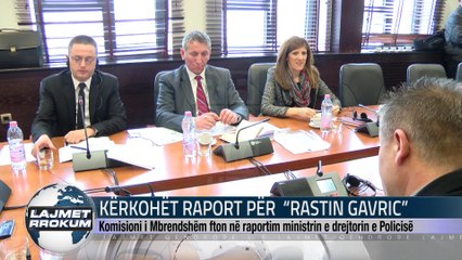 KËRKOHËT RAPORT PËR  “RASTIN GAVRIC”