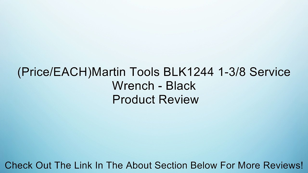 (Price/EACH)Martin Tools BLK1244 1-3/8 Service Wrench - Black Review