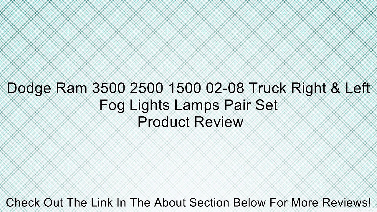 Dodge Ram 3500 2500 1500 02-08 Truck Right & Left Fog Lights Lamps Pair Set Review