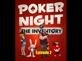Let's Play Poker Night at the Inventory Episode 2