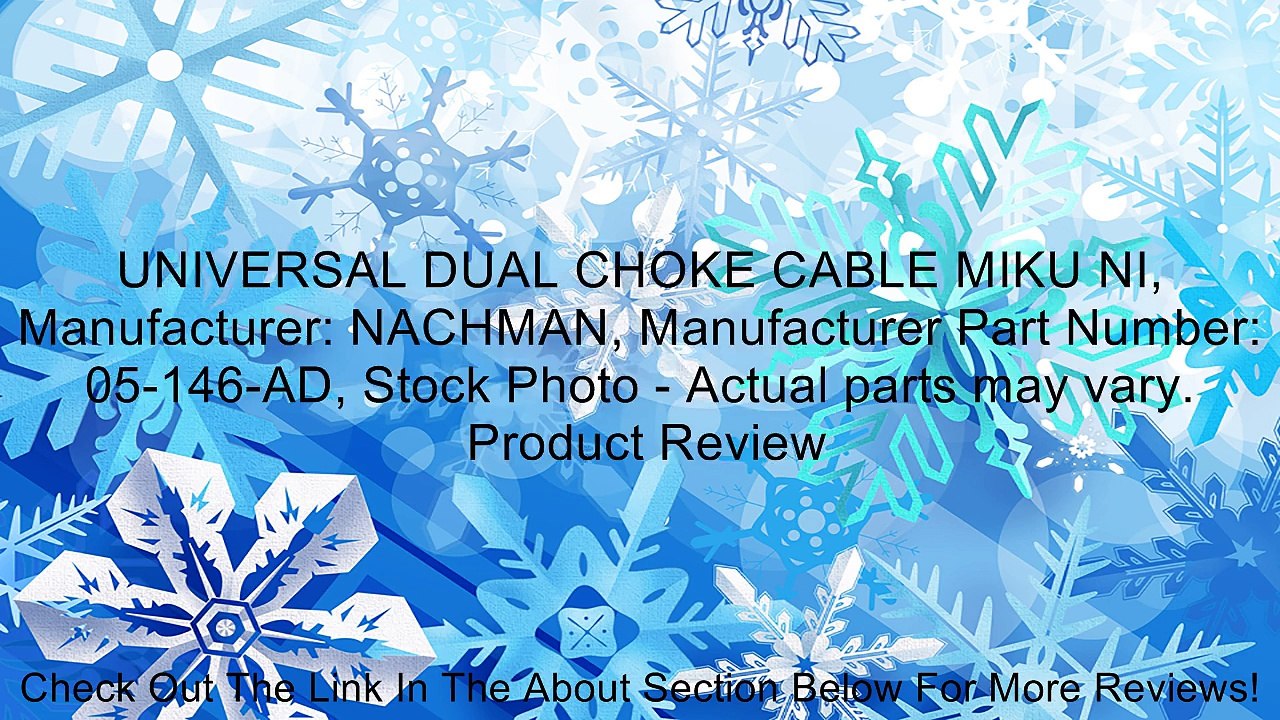 UNIVERSAL DUAL CHOKE CABLE MIKU NI, Manufacturer: NACHMAN, Manufacturer Part Number: 05-146-AD, Stock Photo - Actual parts may vary. Review
