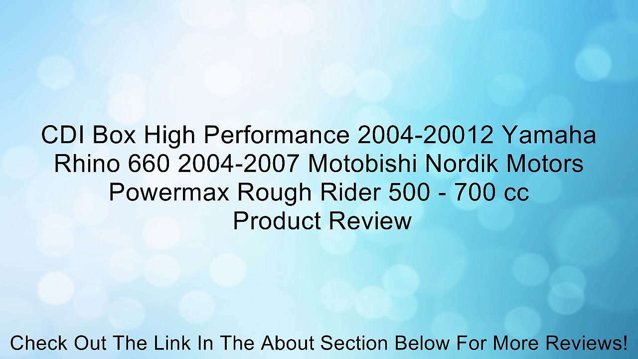 CDI Box High Performance 2004-20012 Yamaha Rhino 660 2004-2007 Motobishi Nordik Motors Powermax Rough Rider 500 - 700 cc Review
