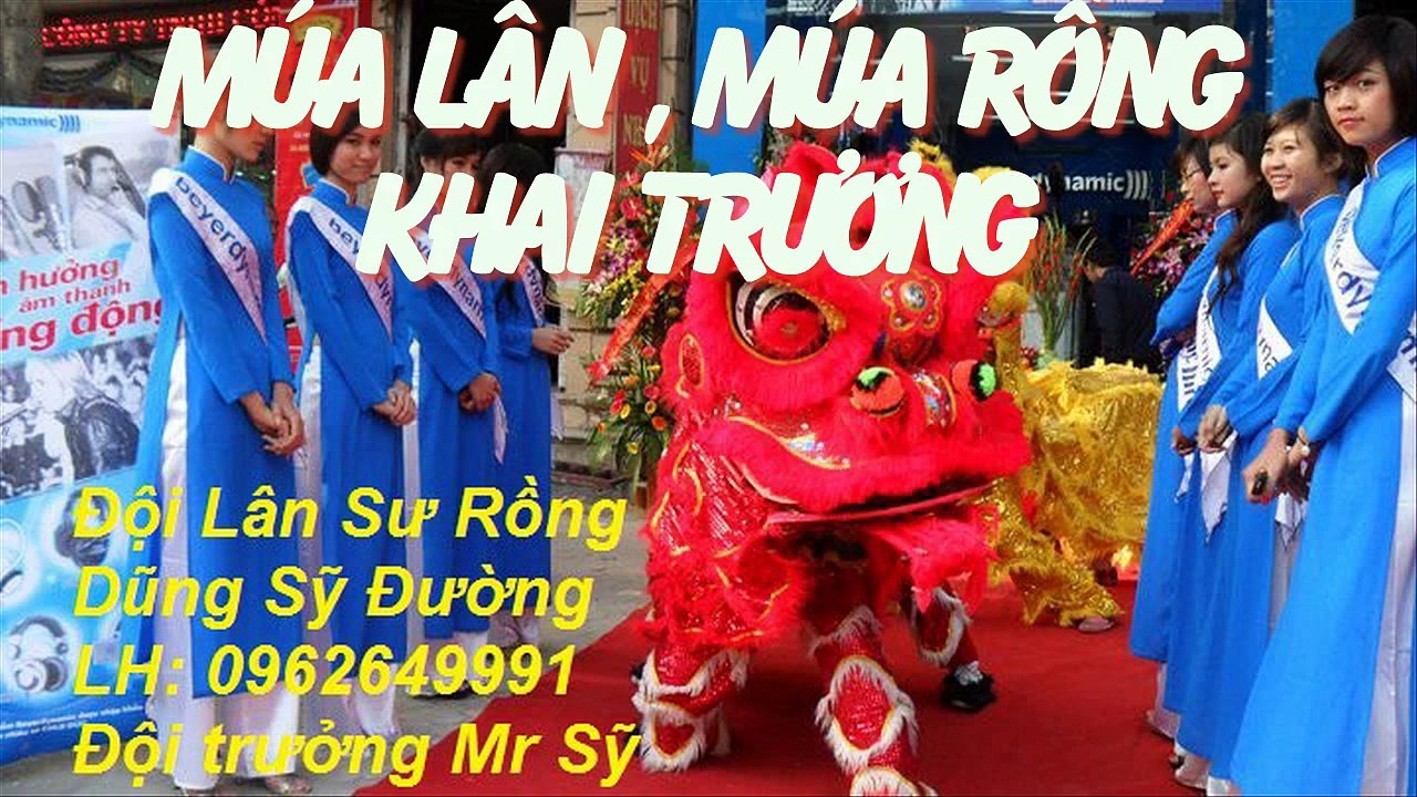 cung cấp múa lân khai trương, múa lân trung thu, múa lân rồng tại hà nội và các tỉnh lân cận 096264.9991