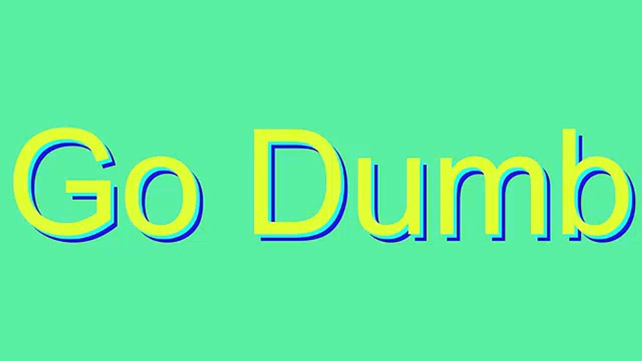 How to Pronounce Go Dumb