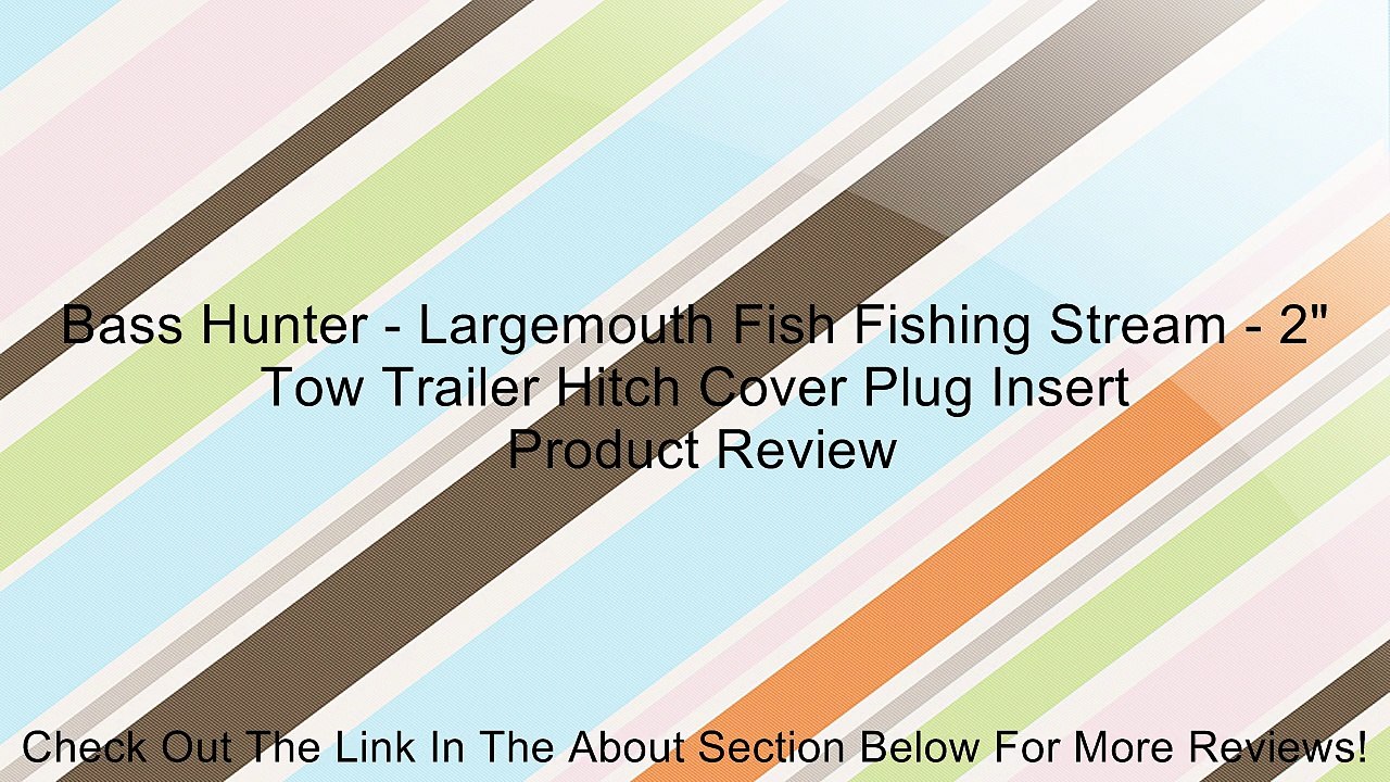 Bass Hunter - Largemouth Fish Fishing Stream - 2" Tow Trailer Hitch Cover Plug Insert Review