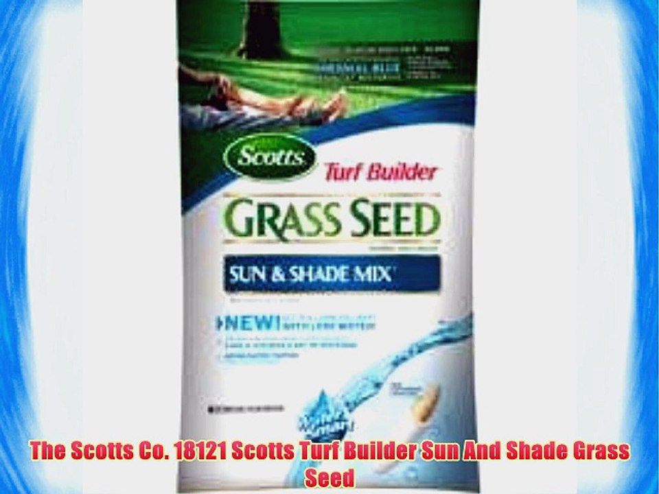 The Scotts Co. 18121 Scotts Turf Builder Sun And Shade Grass Seed