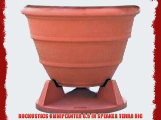 ROCKUSTICS OMNIPLANTER 6.5 IN SPEAKER TERRA NIC