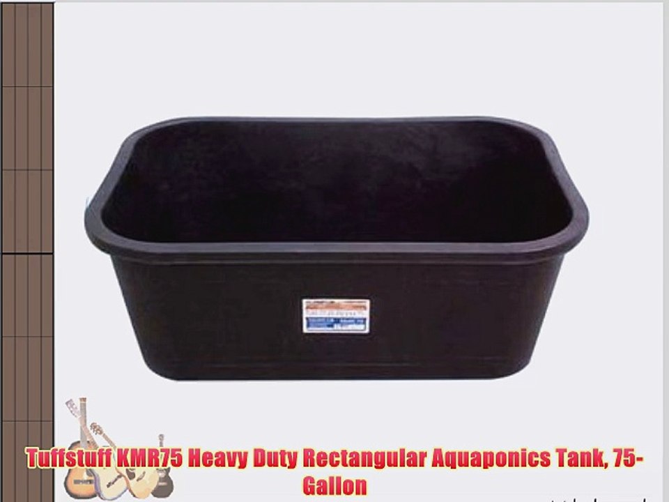 Tuffstuff KMR75 Heavy Duty Rectangular Aquaponics Tank 75-Gallon