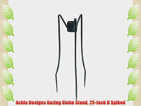 Achla Designs Gazing Globe Stand 25-Inch H Spiked