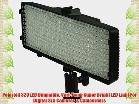 Polaroid 320 LED Dimmable Vari-Temp Super Bright LED Light For Digital SLR Cameras