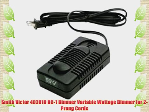 Smith Victor 402010 DC-1 Dimmer Variable Wattage Dimmer for 2-Prong Cords