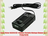 Smith Victor 402010 DC-1 Dimmer Variable Wattage Dimmer for 2-Prong Cords