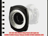 JJC LED-48A Macro Ring Flash LED Light for 49MM/52MM/55mm/58mm/62MM/67MM CAMERA LENS