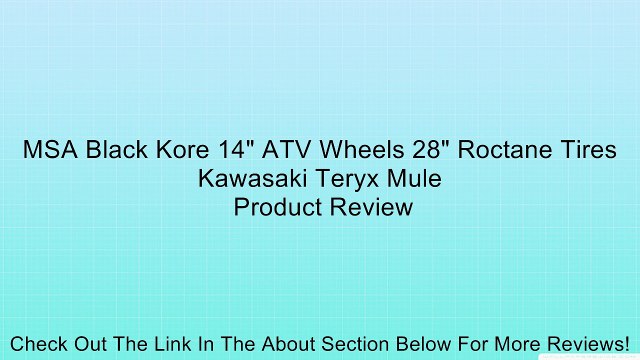 MSA Black Kore 14 ATV Wheels 28 Roctane Tires Kawasaki Teryx Mule Review