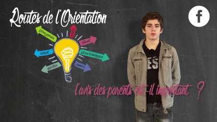 Les Routes de l'Orientation 2015 - L'avis des parents est-il important ?