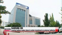 Samsung SDI plans to widen investment on polymer batteries this year