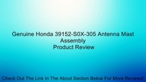 Genuine Honda 39152-S0X-305 Antenna Mast Assembly Review