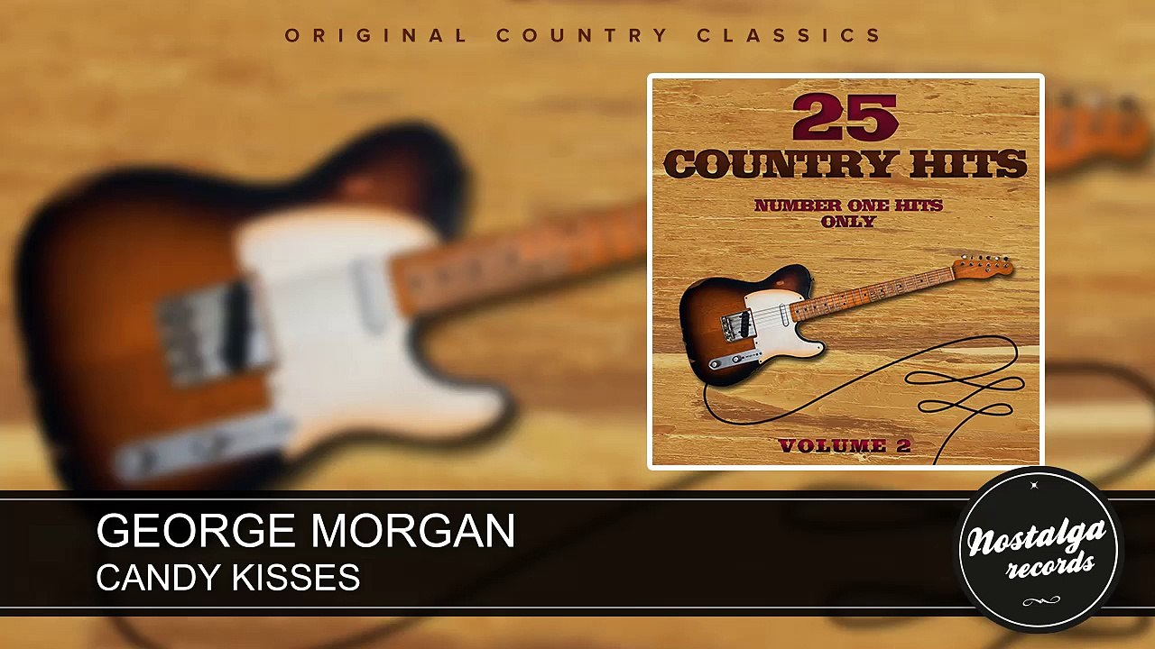 George Morgan - Candy Kisses