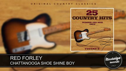 Red Forley - Chattanooga Shoe Shine Boy
