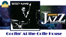 Shelly Manne - Goofin' At the Coffe House (HD) Officiel Seniors Jazz