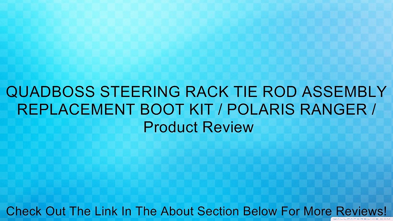 QUADBOSS STEERING RACK TIE ROD ASSEMBLY REPLACEMENT BOOT KIT / POLARIS RANGER / Review
