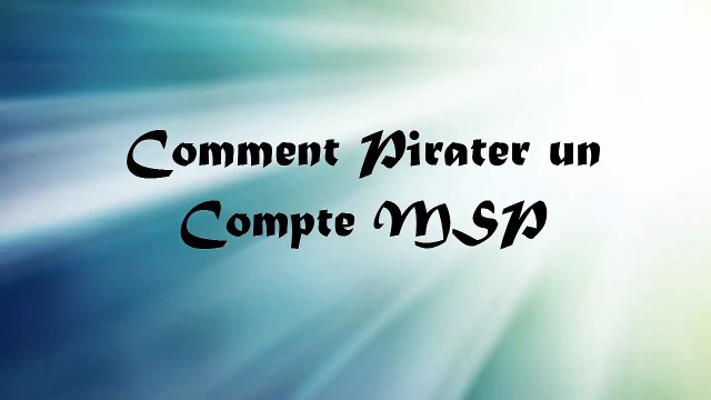 Comment Pirater un Compte MSP Sans Mot de Passe
