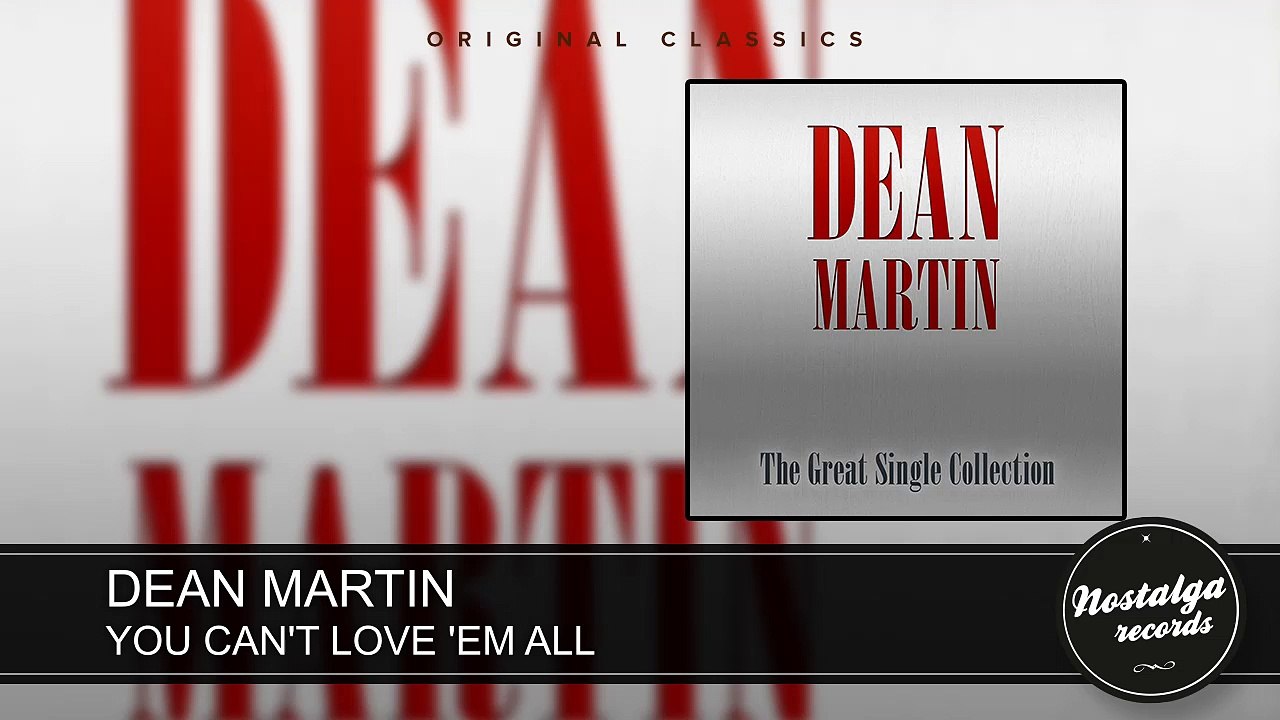 Dean Martin - You Can't Love 'Em All