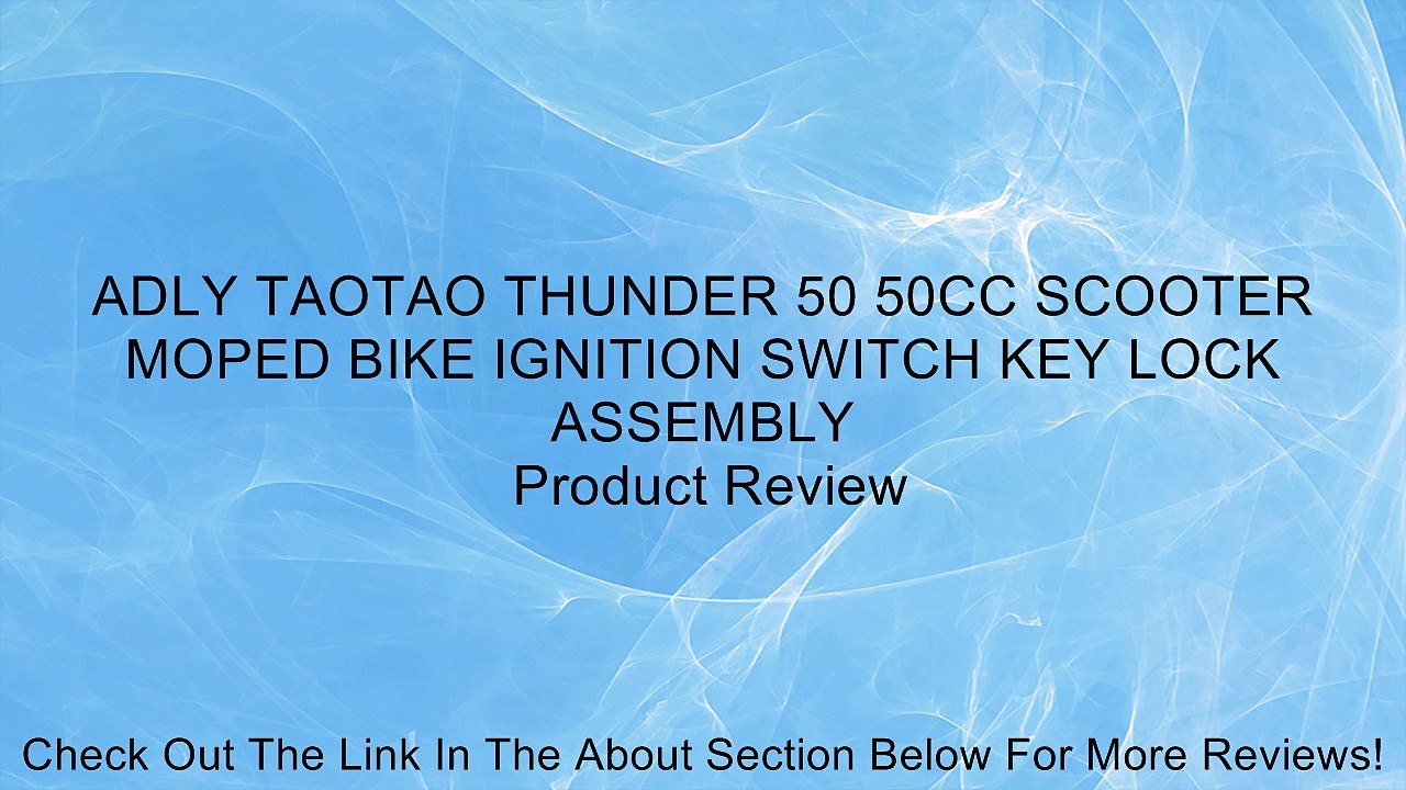 ADLY TAOTAO THUNDER 50 50CC SCOOTER MOPED BIKE IGNITION SWITCH KEY LOCK ASSEMBLY Review