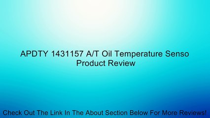 APDTY 1431157 A/T Oil Temperature Senso Review