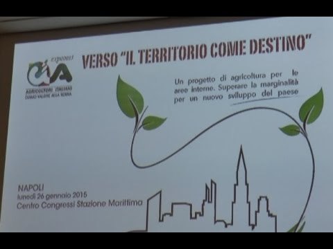Napoli - ''Verso il territorio come destino'', convegno sull'Agricoltura -2- (26.01.15)