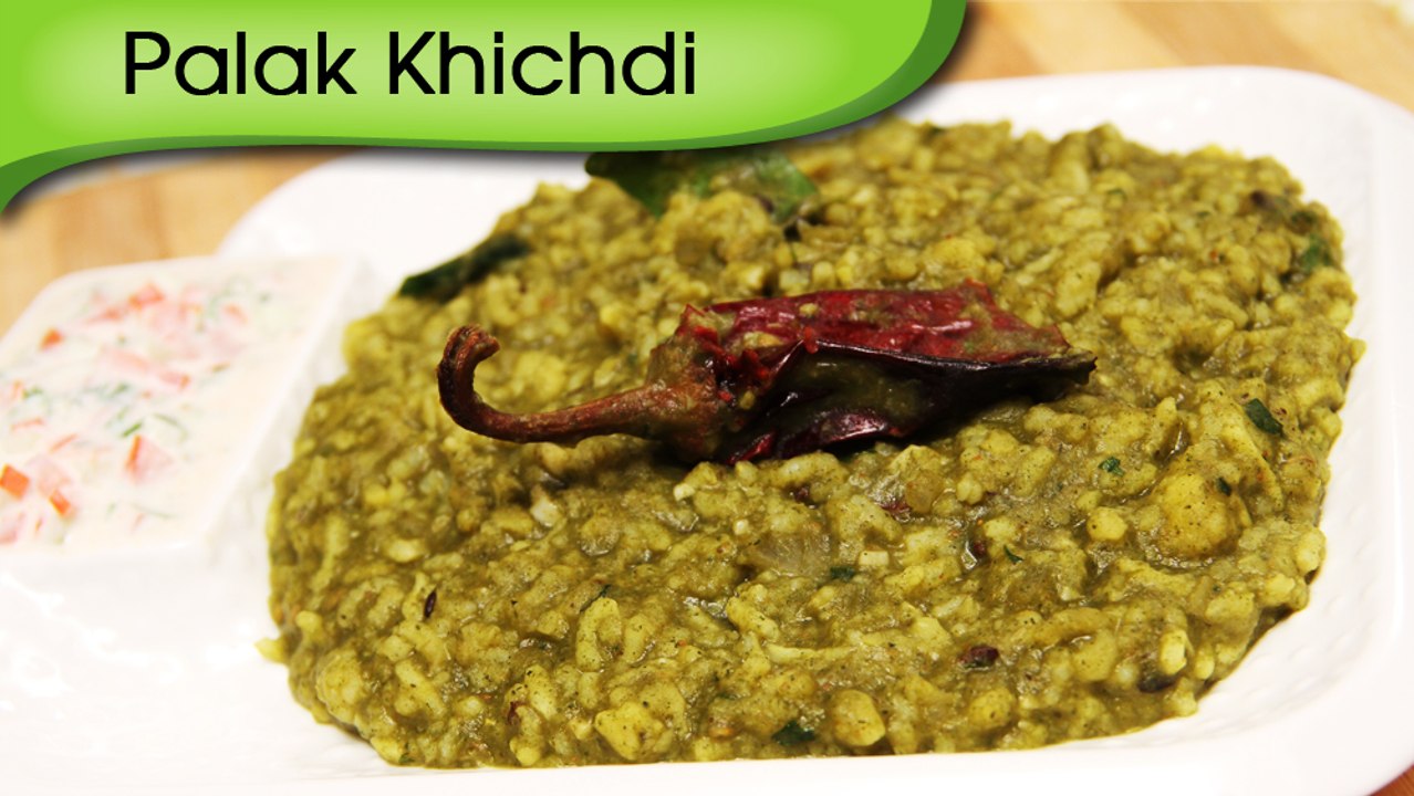 Palak Khichdi - Quick And Easy Indian Main Course Recipe By Ruchi Bharani